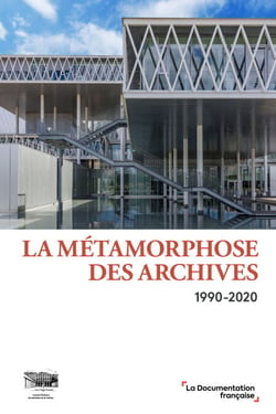 La métamorphose des archives - 1990-2020