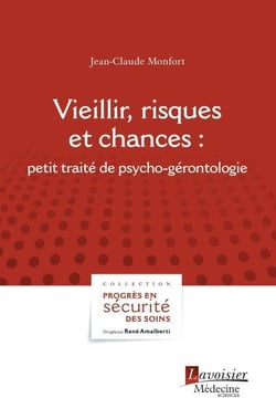Vieillir, risques et chances - petit traité de psycho-gérontologie