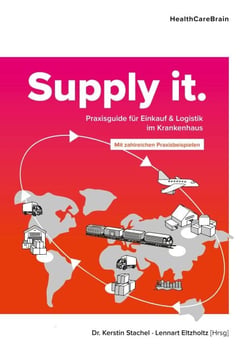 Supply it - Praxisguide für Einkauf und Logistik im Krankenhaus