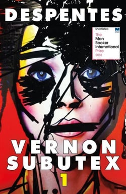 Vernon Subutex One - the International Booker-shortlisted cult novel
