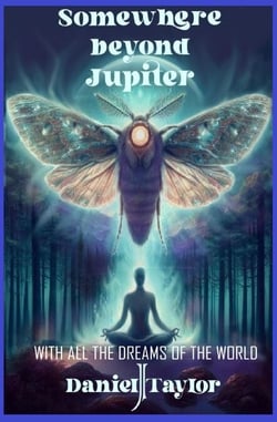 Somewhere Beyond Jupiter - With All the Dreams of the World - Somewhere Beyond Jupiter, #2