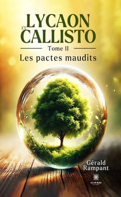 Lycaon et Callisto - Tome 2 - Les pactes maudits