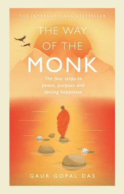 The Way of the Monk - The four steps to peace, purpose and lasting happiness