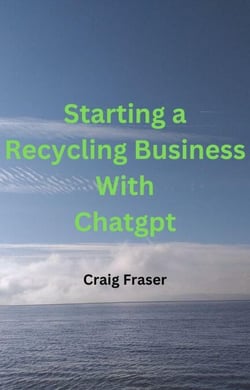 Starting a Recycling Business with ChatGPT