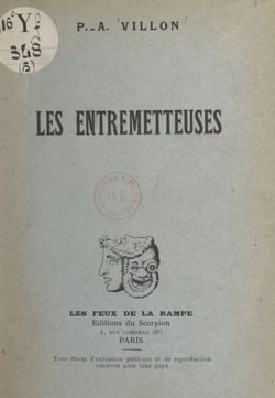 Les entremetteuses - Suivi de "Idylle à Zazouville" ; "Sur le tas" ; et "Les mômes"