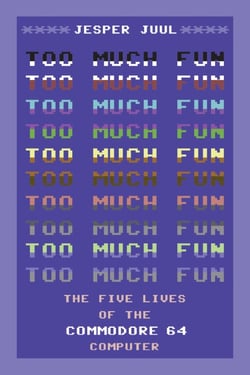 Too Much Fun - The Five Lives of the Commodore 64 Computer