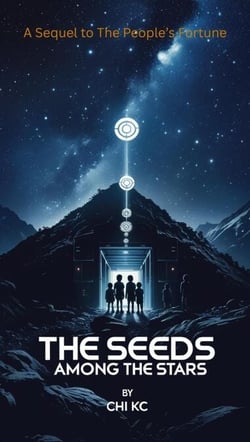 The Seeds Among The Stars - The People's Fortune Trilogy, #2