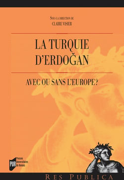 La Turquie d’Erdoğan - Avec ou sans l’Europe ?