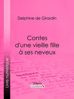 Contes d'une vieille fille à ses neveux