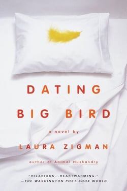 Dating Big Bird - A Novel