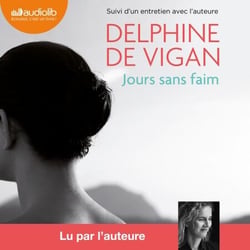 Jours sans faim - Suivi d'un entretien avec l'auteure