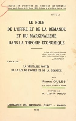 Le rôle de l'offre et de la demande et du marginalisme dans la théorie économique (6) - La véritable portée de la loi de l'offre et de la demande