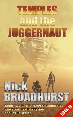 Temples and the Juggernaut - Sequetus (The full set of books), #10