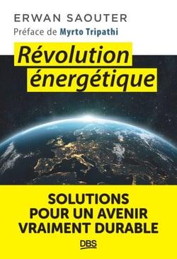 Révolution énergétique - Solutions pour un avenir vraiment durable