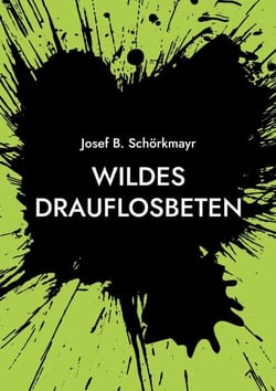 Wildes Drauflosbeten - Vater vergib ihnen nicht! Sie wissen, was sie tun!