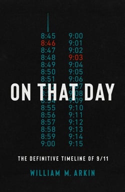 On That Day - The Definitive Timeline of 9/11