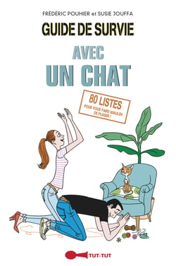 Guide de survie avec un chat - 80 listes pour vous faire miauler de plaisir !
