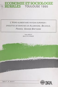 L'agro-alimentaire paysan européen - Enquêtes de marchés en Allemagne, Belgique, France, Grande-Bretagne