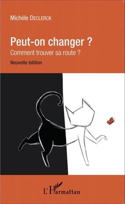 Peut-on changer ? - Comment trouver sa route ? - Nouvelle édition