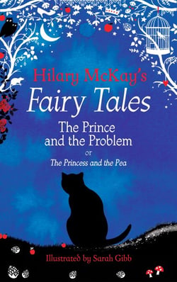 The Prince and the Problem - A The Princess and the Pea Retelling by Hilary McKay