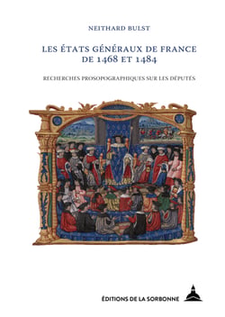 Les états généraux de France de 1468 et 1484 - Recherches prosopographiques sur les députés