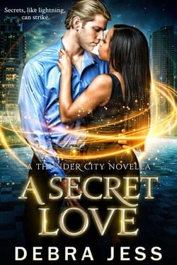 A Secret Love - Thunder City, #4