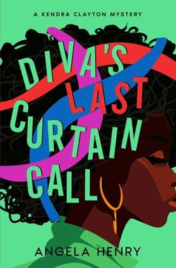 Diva's Last Curtain Call - Kendra Clayton Series, #3