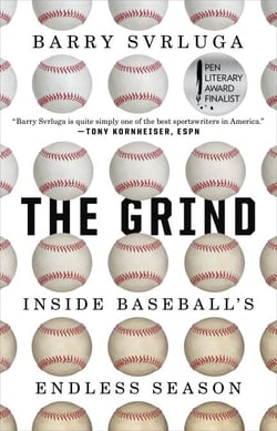 The Grind - Inside Baseball's Endless Season
