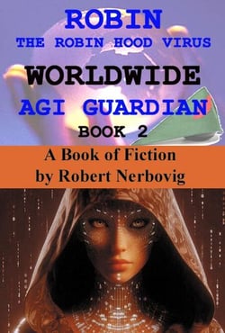 Robin The Robin Hood Virus Worldwide AGI Guardian Book 2 - The Robin Hood Virus, #12