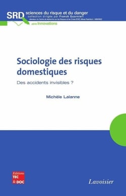 Sociologie des risques domestiques - Des accidents invisibles ?