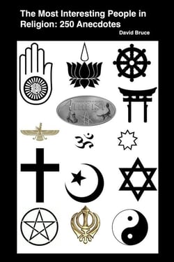 The Most Interesting People in Religion: 250 Anecdotes