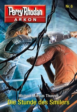 Arkon 8: Die Stunde des Smilers