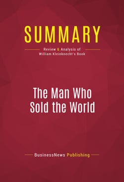 Summary: The Man Who Sold the World - Review and Analysis of William Kleinknecht's Book
