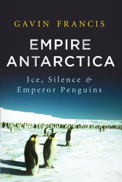 Empire Antarctica - Ice, Silence, and Emperor Penguins