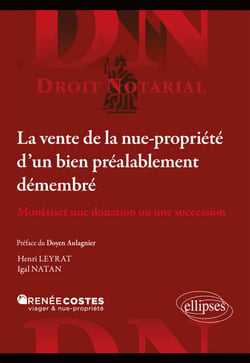 La vente de la nue-propriété d'un bien préalablement démembré - Monétiser une donation ou une succession