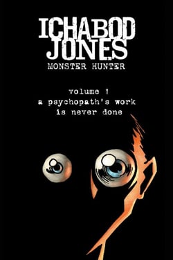 Ichabod Jones: Monster Hunter - Ichabod Jones, #1