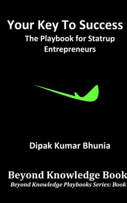Your Key to Success - The Playbook for Startup Entrepreneurs - Beyond Knowledge Playbooks, #1