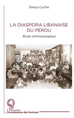 La diaspora libanaise du Pérou - Etude anthropologique