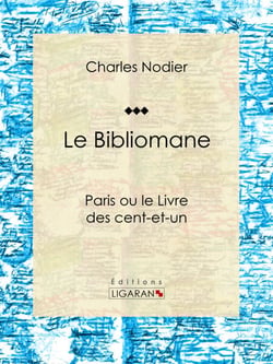 Le Bibliomane - Paris ou le Livre des cent-et-un