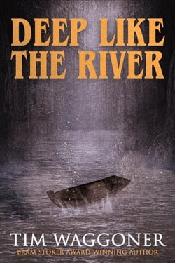 Deep Like the River