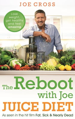 The Reboot with Joe Juice Diet – Lose weight, get healthy and feel amazing - As seen in the hit film 'Fat, Sick &amp; Nearly Dead'