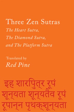 Three Zen Sutras - The Heart, The Diamond, and The Platform Sutras