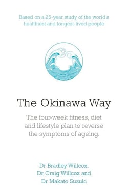 The Okinawa Way - How to Reverse Symptoms of Ageing in Four Weeks