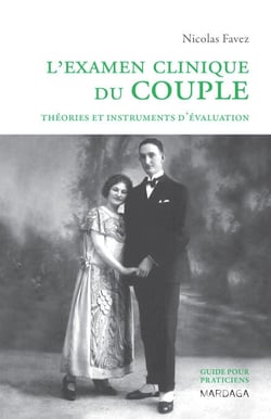 L'examen clinique du couple - Théories et instruments d'évaluation