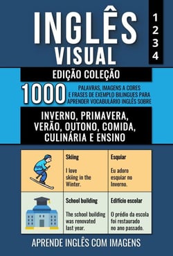 Inglês Visual - Edição Coleção - 1.000 Palavras, Imagens a Cores e  Frases de Exemplo Bilingues para Aprender Vocabulário em Inglês sobre Inverno, Primavera, Verão, Outono, Comida, Culinária e Ensino - Inglês Visual, #5