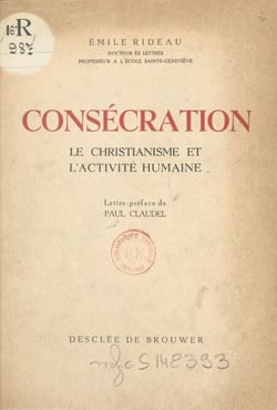 Consécration - Le christianisme et l'activité humaine