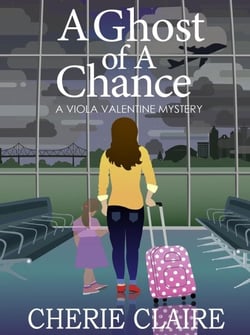 A Ghost of a Chance: A Viola Valentine Mystery