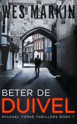 Beter De Duivel - Michael Yorke Thrillers, #7