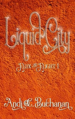 Liquid City - Flux &amp; Flight, #1