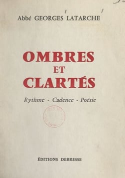 Ombres et clartés - Rythme, cadence, poésie